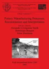 Pottery Manufacturing Processes - Livingstone Smith Alexandre