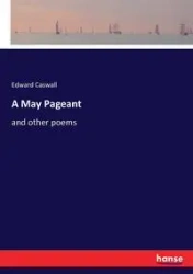 A May Pageant - Edward Caswall