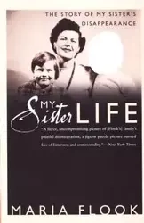 My Sister Life - Maria Flook