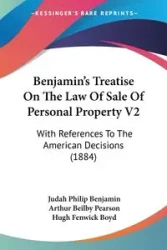 Benjamin's Treatise On The Law Of Sale Of Personal Property V2 - Benjamin Philip Judah
