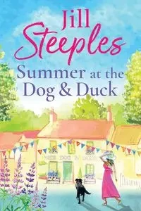 Summer at the Dog & Duck - Jill Steeples