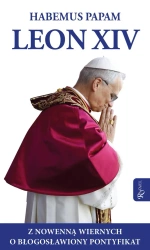 Habemus Papam Leon XIV - praca zbiorowa