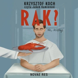 audiobook Rak? Nie dziękuję - Krzysztof Koch