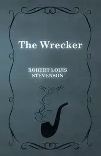 The Wrecker - Robert Louis Stevenson