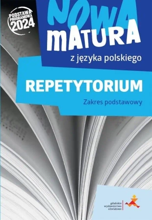 Nowa matura z języka polskiego. Repetytorium ZP - Katarzyna Tomaszek, Agata Reszewicz, Dorota Dąbro