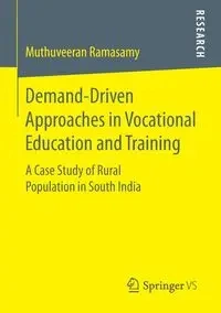 Demand-Driven Approaches in Vocational Education and Training - Ramasamy Muthuveeran
