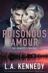 Poisonous Amour - Kennedy L.A.