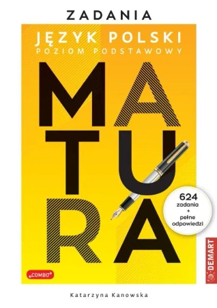 Matura. Język polski. Zadania ZP - Katarzyna Kanowska