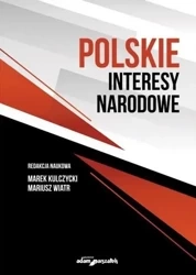 Polskie interesy narodowe - Marek Kulczycki, Mariusz Wiatr