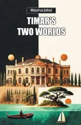 Timar's Two Worlds - Jokai Maurus