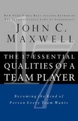 The 17 Essential Qualities of a Team Player (Internation Edition) - C. Maxwell John