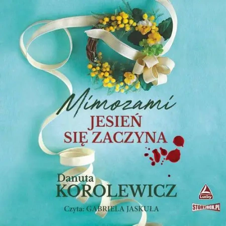 audiobook Mimozami jesień się zaczyna - Danuta Korolewicz