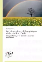 Les dimensions philosophiques de la relation d'aide - RAYMOND-C