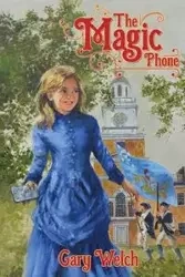 The Magic Phone - Gary Welch