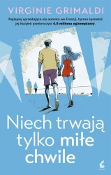 Niech trwają tylko miłe chwile - Virginie Grimaldi, Bożena Sęk