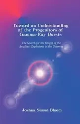 Toward an Understanding of the Progenitors of Gamma-Ray Bursts - Joshua Bloom