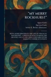 "MY MERRY ROCKHURST" - Agnes Castle
