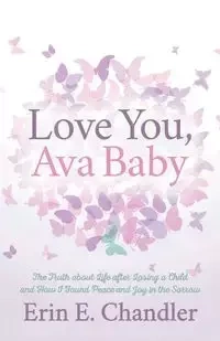 Love You, Ava Baby - Erin E. Chandler