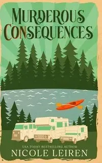 Murderous CONsequences - Nicole Leiren