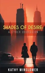 Shades of Desire - Kathy Winslower
