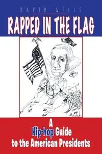 Rapped in the Flag - David Wells