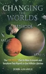 Changing the Worlds - John Amabile