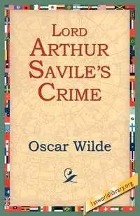 Lord Arthur Savile's Crime - Oscar Wilde