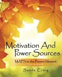 Motivation and Power Sources - Craig Sande