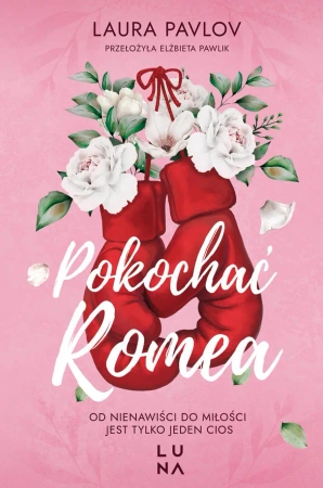Pokochać Romea - Laura Pavlov