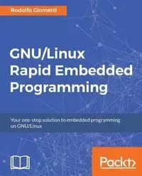 GNU/Linux Rapid Embedded Programming - Rodolfo Giometti