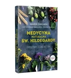 Medycyna naturalna Św.Hildegardy. Orkiszowy ... - Marek Zaremba