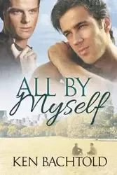 All By Myself - Ken Bachtold