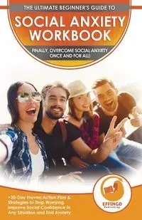 Social Anxiety Workbook - Thomas Logan