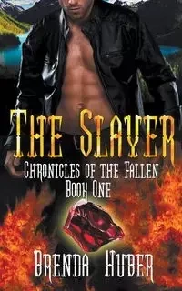 The Slayer - Brenda Huber