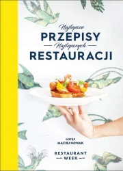 Najlepsze przepisy najlepszych restauracji - Weronika Lewandowska