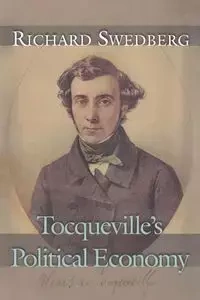 Tocqueville's Political Economy - Richard Swedberg