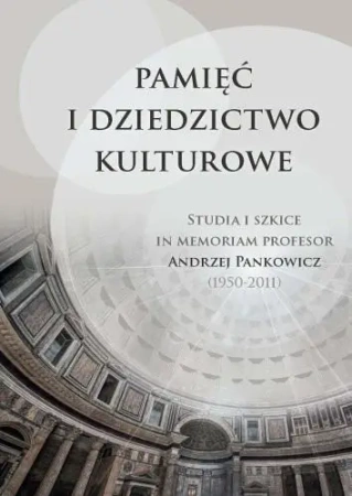 Pamięć i dziedzictwo kulturowe - Paweł Plichta