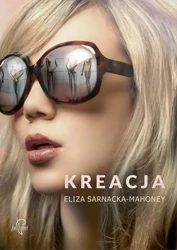 Kreacja - Eliza Sarnacka-Mahoney