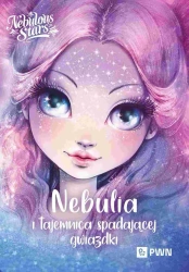 Nebulous Stars. Nebulia i tajemnica... - Annie Turcotte