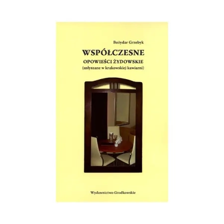Współczesne opowieści żydowskie - Bożydar Grzebyk