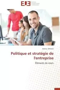Politique et stratégie de l'entreprise - OMRANE-A