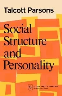 Social Structure & Person - Parsons Talcott