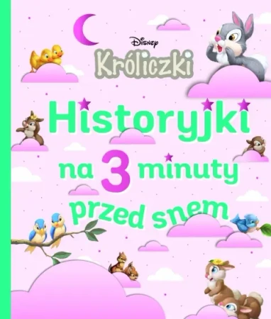 Króliczki. Disney. Historyjki na 3 minuty przed snem - Emmanuelle Caussé