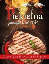 Jego Piekielna Kuchnia/Jej Anielska Kuchnia - praca zbiorowa