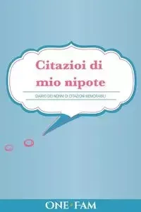 Citazioi di mio nipote - OneFam