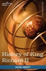 History of King Richard the Second of England - Jacob Abbott