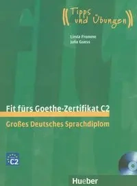 Fit furs Goethe-Zertifikat C2 + CD - Linda Fromme, Julia Guess