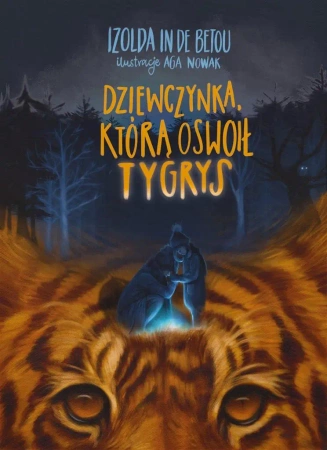 Dziewczynka, którą oswoił tygrys - Izolda In de Betou