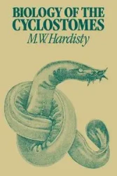 Biology of the Cyclostomes - Hardisty M. W.