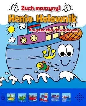 Zuch maszyny! - Henio Holownik - praca zbiorowa